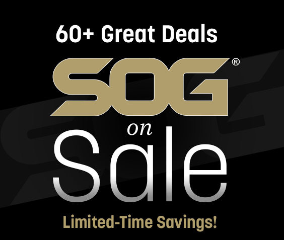 SOG Folders, Fixed Blades, Multi-Tools, and More