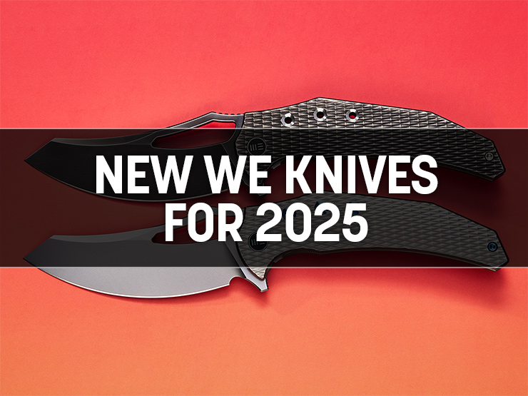 New WE Knives Coming Soon in 2025