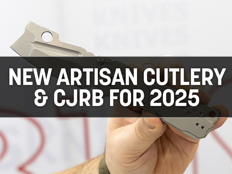 CJRB and Artisan Cutlery Knives Coming Soon in 2025: A Deep Dive